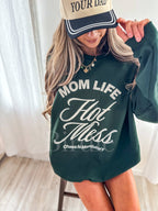 Mom Life Hot Mess Graphic Crewneck on Forest Green