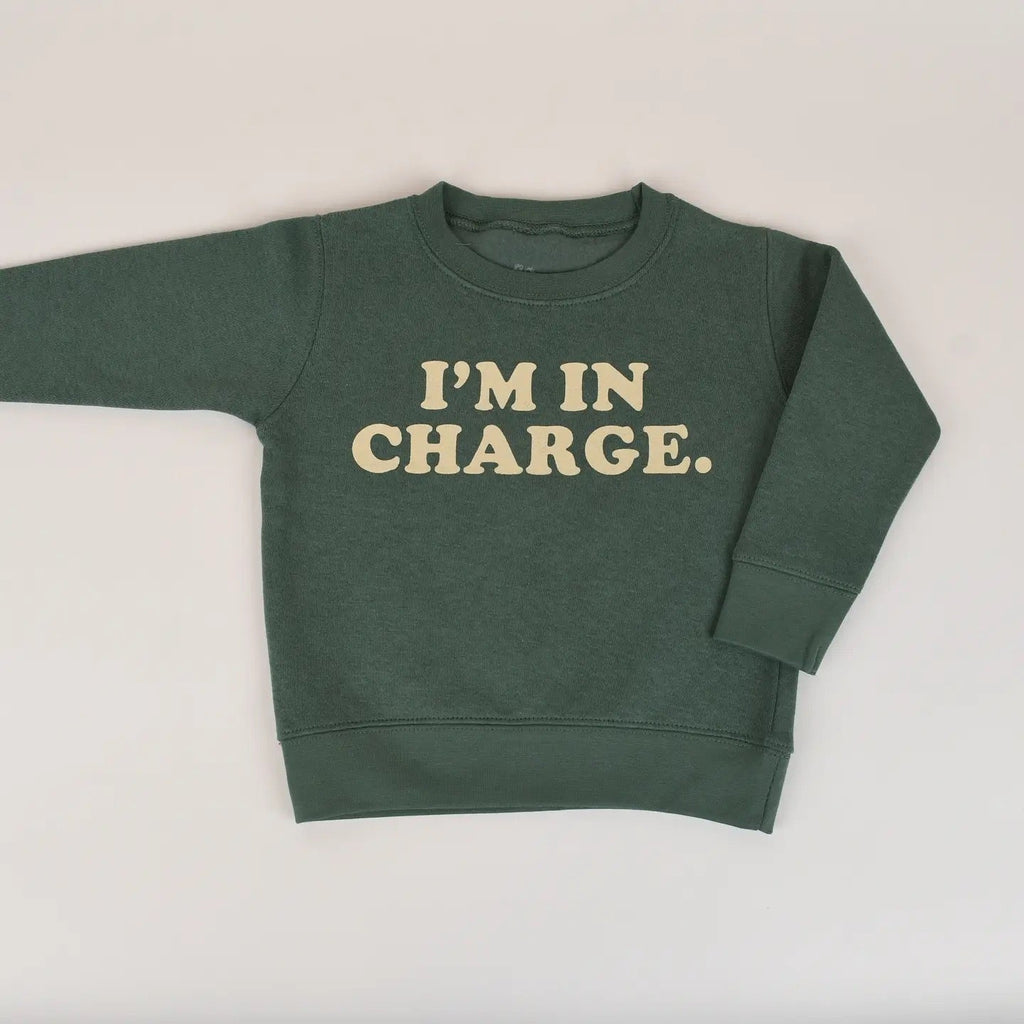 "I'm In charge" Sweatshirt