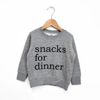 "Snacks For Dinner" Sweatshirt