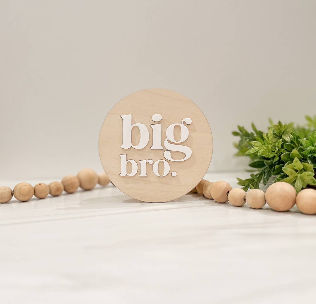 Big Bro l Big Sis Announcement Sign
